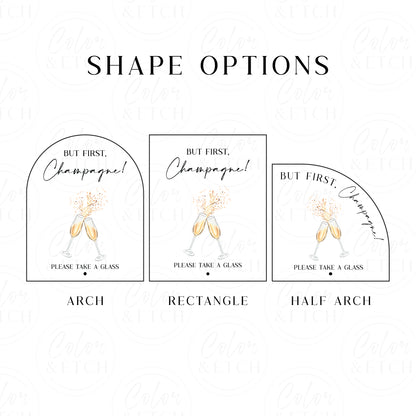 But First, Champagne Sign