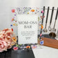 Wildflower Mom-Osa Bar
