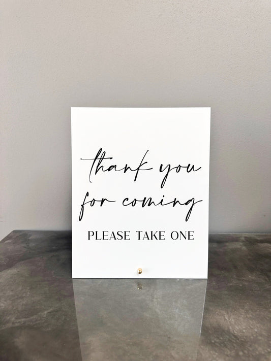 Thank You For Coming Please Take One Sign