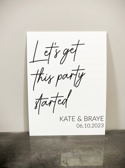 Let's Get This Party Started Sign