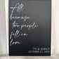 All Because Two People Fell In Love Sign