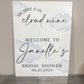 The Bride Is On Cloud Nine Sign
