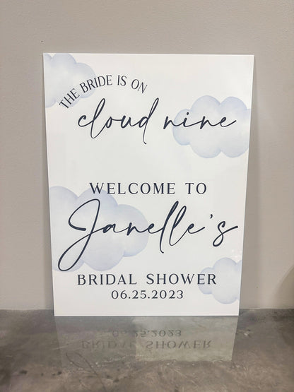 The Bride Is On Cloud Nine Sign