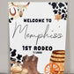 First Rodeo Sign