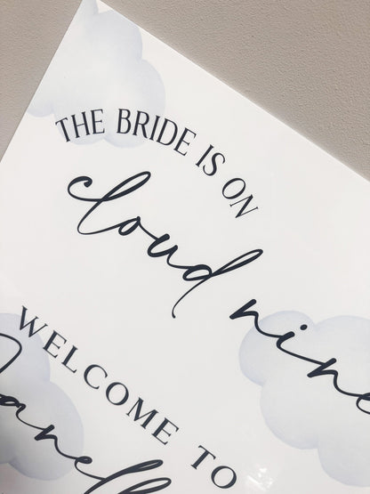 The Bride Is On Cloud Nine Sign