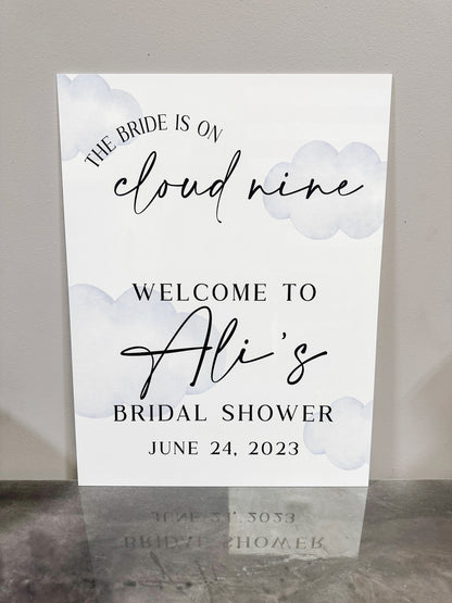 The Bride Is On Cloud Nine Sign