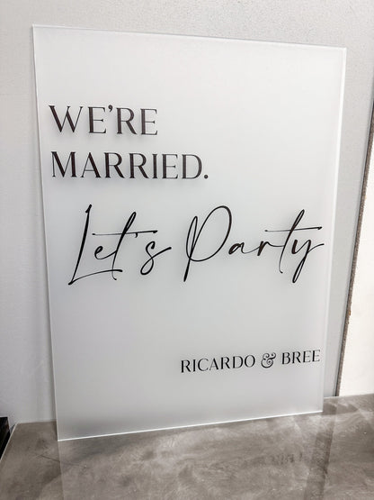 We're Married Let's Party Sign