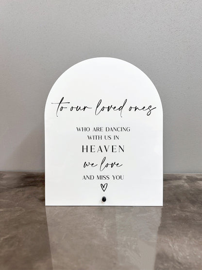 To Our Loved Ones Sign