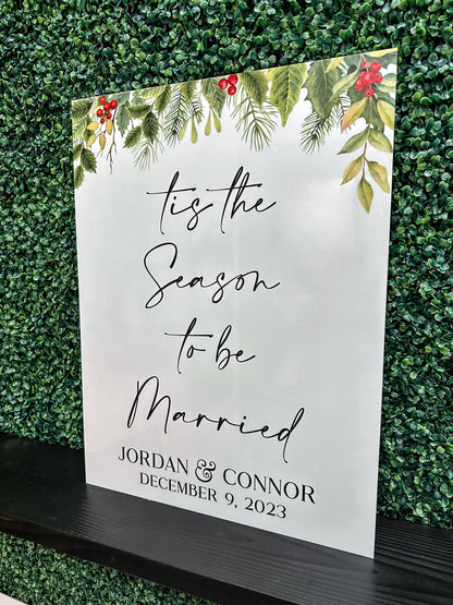Tis The Season To Be Married Sign