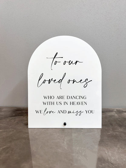 To Our Loved Ones Sign