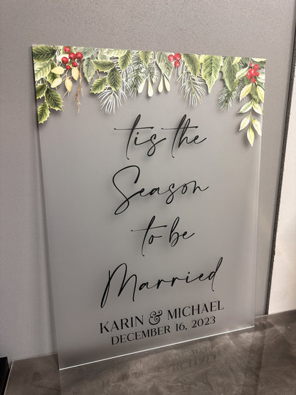 Tis The Season To Be Married Sign