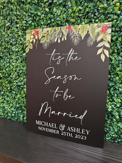 Tis The Season To Be Married Sign