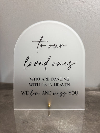 To Our Loved Ones Sign
