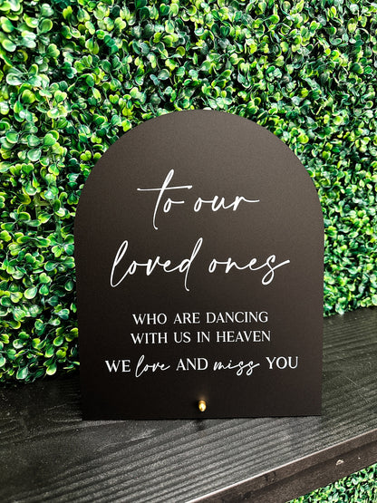 To Our Loved Ones Sign