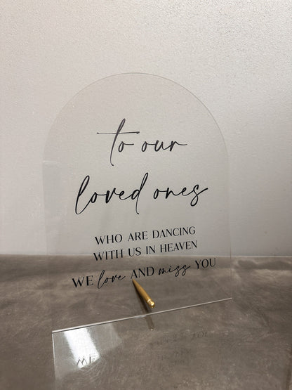 To Our Loved Ones Sign